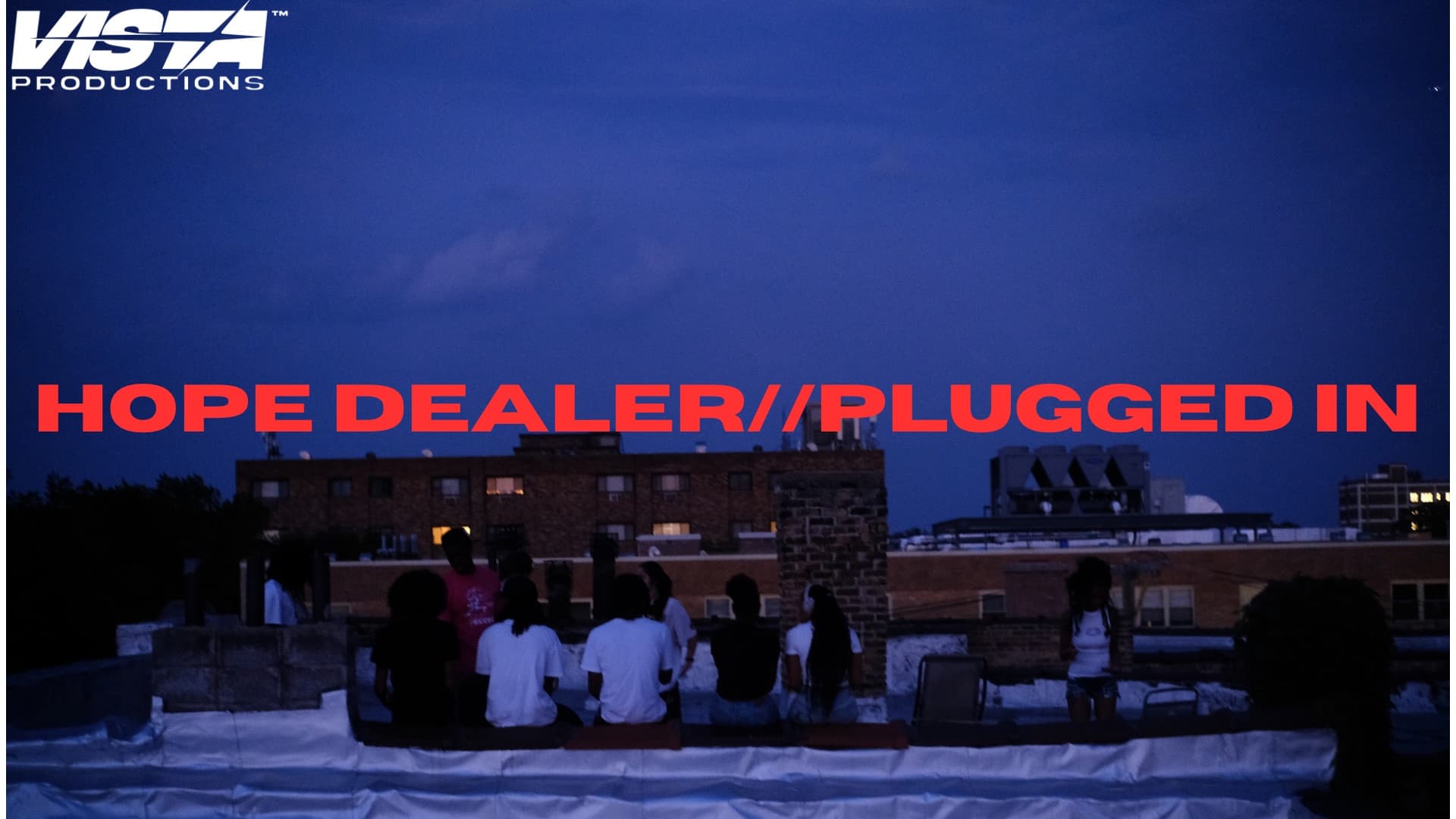 Hope Dealer / Plugged In
